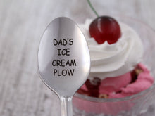 Load image into Gallery viewer, Dad&#39;s Ice Cream Plow Gift for Dad, Stainless Steel Dad&#39;s Present, Christmas Gift Ice Cream Plow Spoon, Father&#39;s Day Gift Ice Cream Shovel
